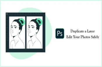7 Methoden zum reibungslosen Duplizieren einer Ebene in Photoshop