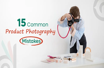 Common Product Photography Mistakes